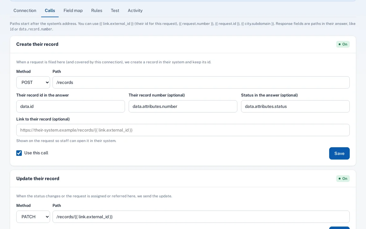 The calls an integration makes: the path to create their record and where their answer keeps the id, number and status.